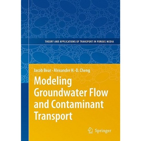 Modeling Groundwater Flow and Contaminant Transport Hardcover, Springer