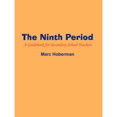 The Ninth Period: A Guidebook for Secondary School Teachers Paperback, 1st Book Library