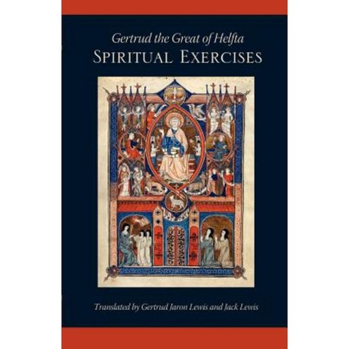 Gertrud the Great of Helfta: Spiritual Exercises Paperback, Cistercian Publications