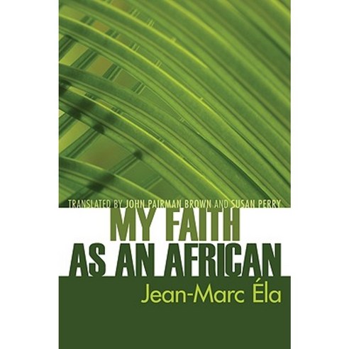 My Faith as an African Paperback, Wipf & Stock Publishers