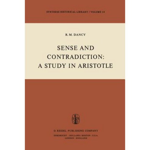 Sense and Contradiction: A Study in Aristotle Paperback, Springer