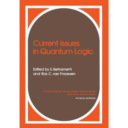 Current Issues in Quantum Logic Paperback, Springer