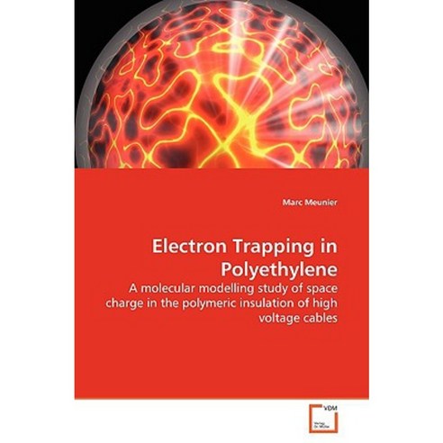 Electron Trapping in Polyethylene Paperback, VDM Verlag