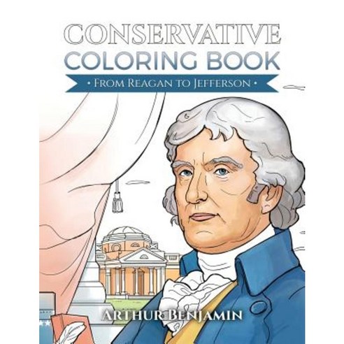 Conservative Coloring Book: From Reagan to Jefferson Paperback, Maestro Publishing Group