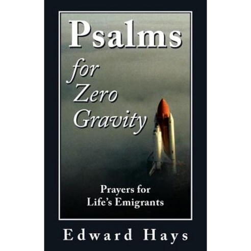 Psalms for Zero Gravity Paperback, Forest of Peace Publishing