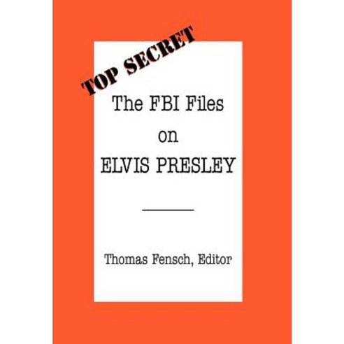 The FBI Files on Elvis Presley Hardcover, New Century Books