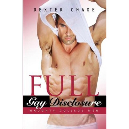 Full Gay Disclosure: Naughty College Men Paperback, Blvnp Incorporated