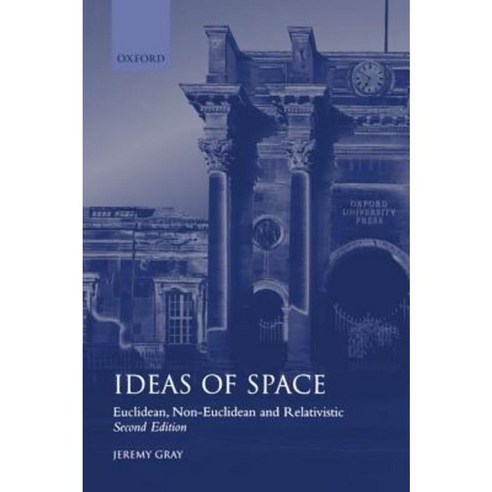 Ideas of Space ''Euclidean Non-Euclidean and Realativistic'' 2/Ed. Hardcover, OUP Oxford