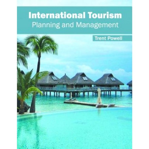 International Tourism: Planning and Management Hardcover, Clanrye International