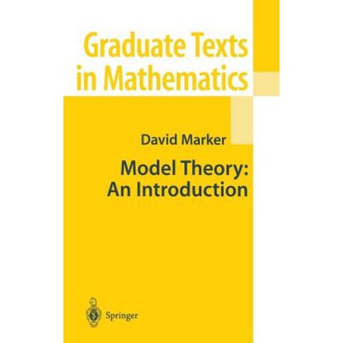 Model Theory: An Introduction Hardcover, Springer