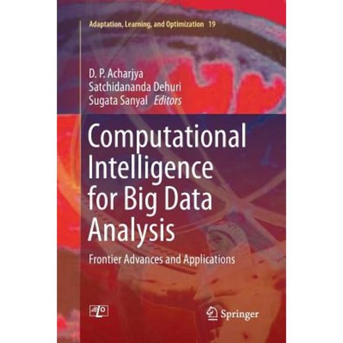 Computational Intelligence for Big Data Analysis: Frontier Advances and ...