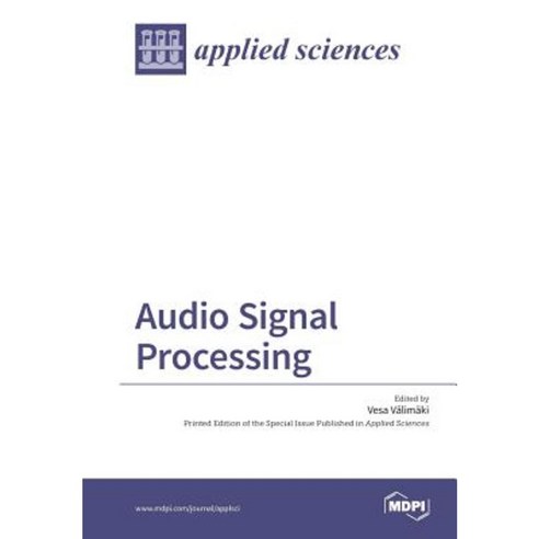 Audio Signal Processing Paperback, Mdpi AG