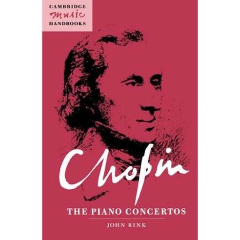Chopin: The Piano Concertos Paperback, Cambridge University Press