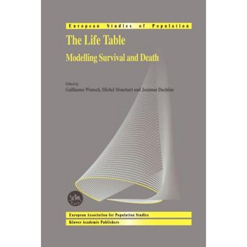 The Life Table: Modelling Survival and Death Paperback, Springer