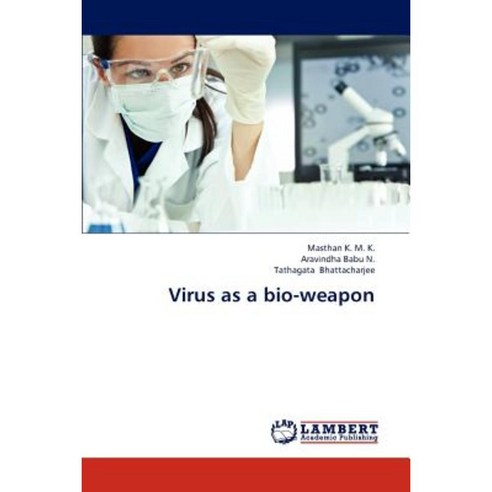 Virus as a Bio-Weapon Paperback, LAP Lambert Academic Publishing