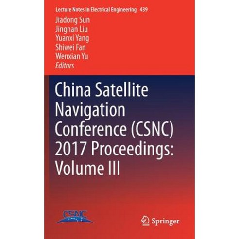 China Satellite Navigation Conference (Csnc) 2017 Proceedings: Volume III Hardcover, Springer