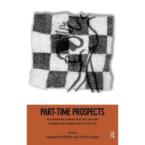 Part-Time Prospects: An International Comparison Hardcover, Routledge