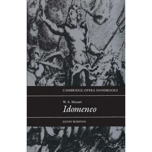 "W.A. Mozart Idomeneo", Cambridge University Press