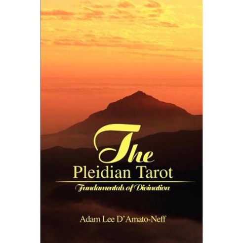 The Pleidian Tarot: Fundamentals of Divination Paperback, iUniverse