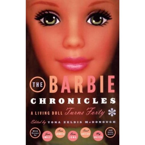 The Barbie Chronicles: A Living Doll Turns Forty Paperback, Touchstone Books