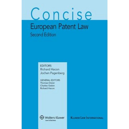 Concise European Patent Law Hardcover, Kluwer Law International