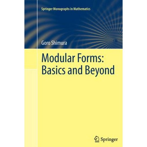 Modular Forms: Basics and Beyond Paperback, Springer