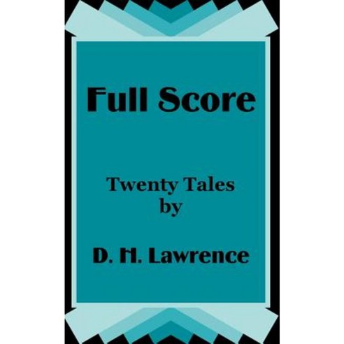 Full Score: Twenty Tales by D. H. Lawrence Paperback, Fredonia Books (NL)