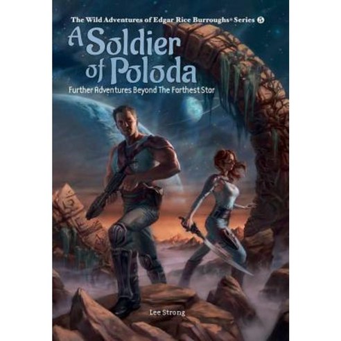 A Soldier of Poloda Hardcover, Edgar Rice Burroughs, Inc.