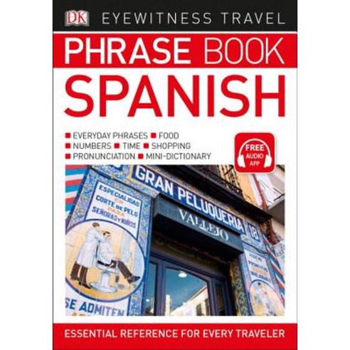 Eyewitness Travel Phrase Book Spanish Paperback, DK Publishing (Dorling Kindersley)