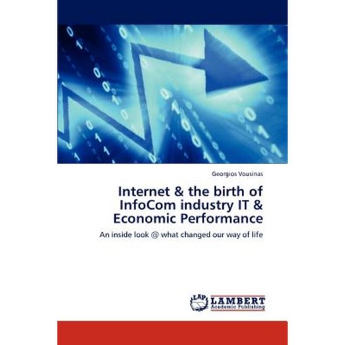 Internet & the Birth of Infocom Industry It & Economic Performance ...