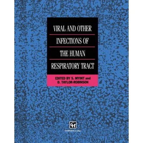 Viral and Other Infections of the Human Respiratory Tract Paperback, Springer