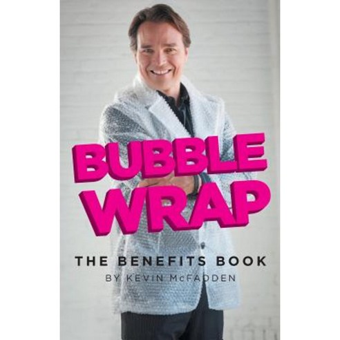 Bubble Wrap: The Benefits Book Paperback, FriesenPress