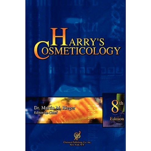 Harry''s Cosmeticology 8th Edition Hardcover, Chemical Publishing Company