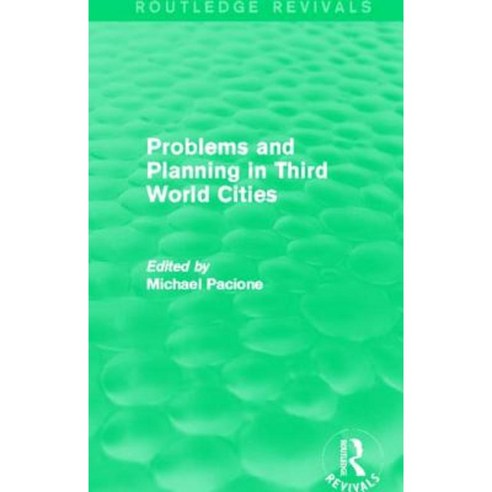 Problems and Planning in Third World Cities (Routledge Revivals) Paperback, Routledge