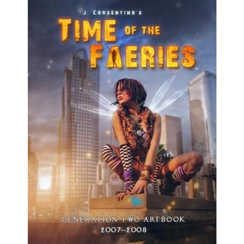 Time of the Faeries: Generation Two Art Book Paperback, Lulu.com