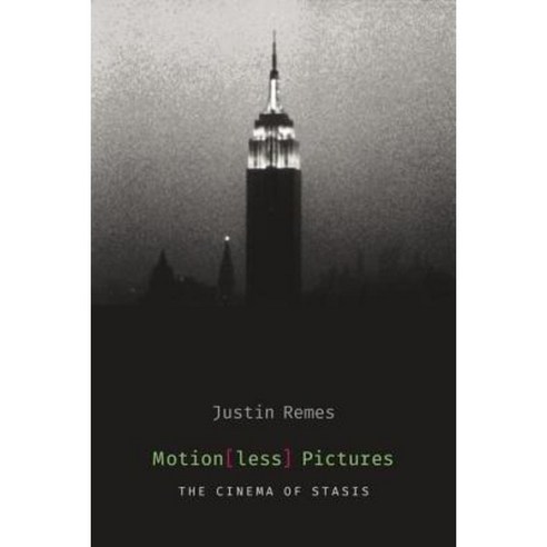 Motion(less) Pictures: The Cinema of Stasis Paperback, Columbia University Press