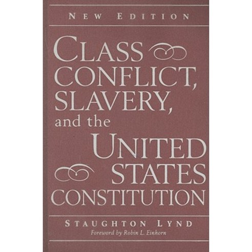 Class Conflict Slavery and the United States Constitution Hardcover, Cambridge University Press