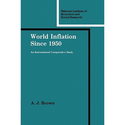 World Inflation Since 1950: An International Comparative Study Paperback, Cambridge University Press