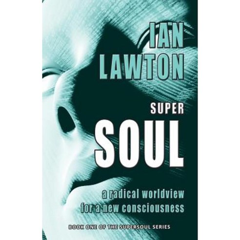 Supersoul Paperback, Rational Spirituality Press