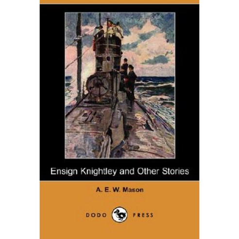 Ensign Knightley and Other Stories (Dodo Press) Paperback, Dodo Press