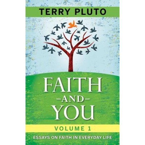 Faith and You Volume 1: Essays on Faith in Everyday Life Paperback, Gray & Company Publishers