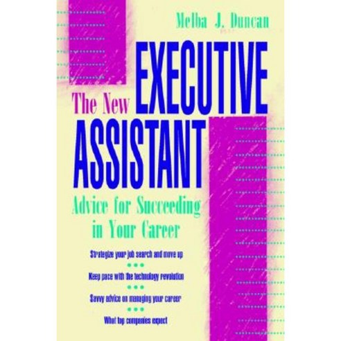 The New Executive Assistant: Advice for Succeeding in Your Career Paperback, McGraw-Hill Education