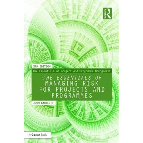The Essentials of Managing Risk for Projects and Programmes Paperback, Routledge
