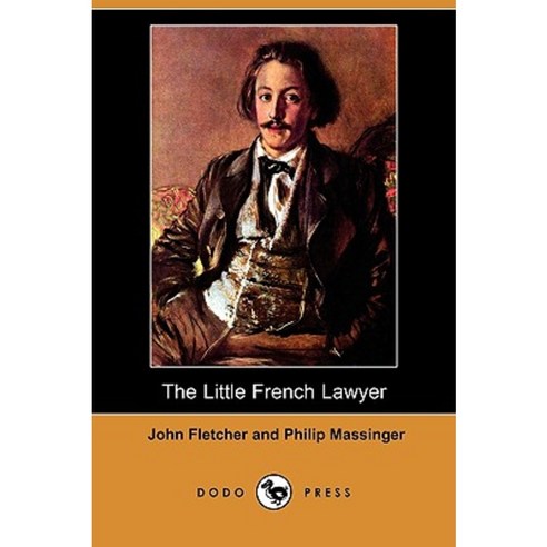 The Little French Lawyer (Dodo Press) Paperback, Dodo Press