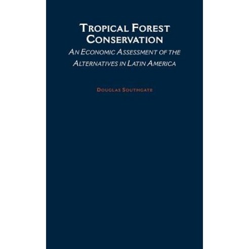 Tropical Forest Conservation Hardcover, Oxford University Press, USA