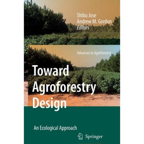 Toward Agroforestry Design: An Ecological Approach Paperback, Springer