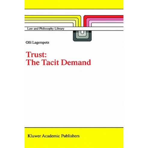 Trust: The Tacit Demand Hardcover, Springer