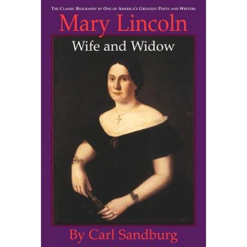 Mary Lincoln: Wife and Widow Paperback, Applewood Books