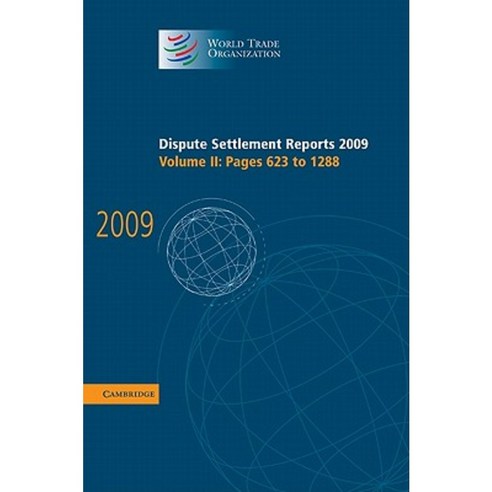 Dispute Settlement Reports: Pages 623 to 1288 Hardcover, Cambridge University Press