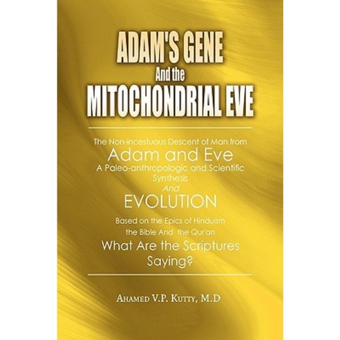 Adam''s Gene and the Mitochondrial Eve Paperback, Xlibris Corporation